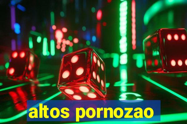 altos pornozao